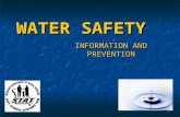 WATER SAFETY INFORMATION AND PREVENTION. Training Objectives Recognize risk factors associated with unintentional drowning Recognize risk factors associated.