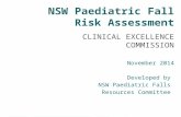 NSW Paediatric Fall Risk Assessment CLINICAL EXCELLENCE COMMISSION November 2014 Developed by NSW Paediatric Falls Resources Committee.