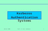 Winter 2006Prof. R. Aviv: Kerberos1 Kerberos Authentication Systems.