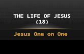 Jesus One on One THE LIFE OF JESUS (18). NICODEMUS – JN. 3:1-12 Nicodemus was a Pharisee and ruler of the Jews (Jn. 3:1) Came to Jesus at night Believed.