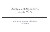 Analysis of Algorithms CS 477/677 Instructor: Monica Nicolescu Lecture 5.