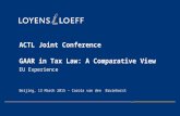 ACTL Joint Conference GAAR in Tax Law: A Comparative View EU Experience Beijing, 13 March 2015 – Carola van den Bruinhorst.