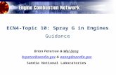 ECN4-Topic 10: Spray G in Engines Guidance Brian Peterson & Wei Zeng brpeter@sandia.gov & wzeng@sandia.govbrpeter@sandia.govwzeng@sandia.gov Sandia National.
