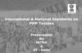 Safe Public Places thro’ FR Textiles International & National Standards on PPP Textiles Presentation By NITRA & IIT - Delhi.