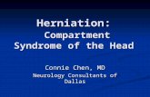 Herniation: Compartment Syndrome of the Head Connie Chen, MD Neurology Consultants of Dallas.