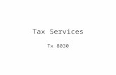 Tax Services Tx 8030. What Are Tax Services? _________ sources that assist researchers to efficiently locate _________ sources. Locating tax authority.