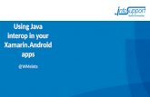 Using Java interop in your Xamarin.Android apps @WMeints.