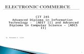 CIT 245 Advanced Diploma in Information Technology - [ADIT II] and Advanced Diploma in Computer Science – [ADCS II] By Mohammed A. Saleh  1.