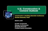 U.S. Construction & Cement Outlook Construction & Building Materials Conference Societe Generale, Paris March 9, 2007 David E. Czechowski Manager, Sr.