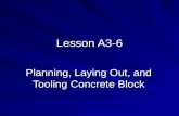 Lesson A3-6 Planning, Laying Out, and Tooling Concrete Block.