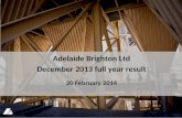 Adelaide Brighton Ltd - December 2013 full year result Adelaide Brighton Ltd December 2013 full year result 20 February 2014.
