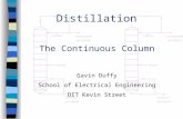 The Continuous Column Gavin Duffy School of Electrical Engineering DIT Kevin Street Distillation.