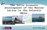 The Socio Economic Development of the Marine Sector in the Atlantic Area Stephen Hynes.