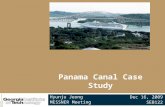 Panama Canal Case Study Hyunju Jeong MESSNER Meeting Dec 16, 2009 SEB122.