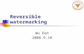 Reversible watermarking Wu Dan 2008.9.10. Introduction Difference expansion Histogram bin shifting.