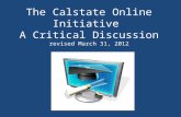 The Calstate Online Initiative A Critical Discussion revised March 31, 2012.