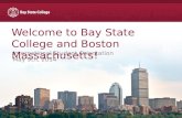 International Student Orientation May 9th, 2014 Welcome to Bay State College and Boston Massachusetts!