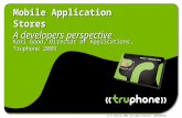 V1.0 © SCN Ltd. 2009. All rights reserved - CONFIDENTIAL Mobile Application Stores A developers perspective Karl Good, Director of Applications, Truphone.