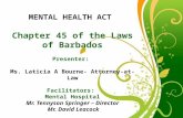 Free Powerpoint Templates Page 1 Free Powerpoint Templates MENTAL HEALTH ACT Chapter 45 of the Laws of Barbados Presenter: Ms. Laticia A Bourne- Attorney-at-Law.