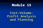 Module 15 Cost-Volume-Profit Analysis and Planning.