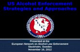 Presented at the European Network on Alcohol Law Enforcement Stockholm, Sweden November 16, 2012.