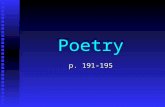 Poetry p. 191-195. A Simile to explain poetry Poetry is like a circus. Poetry is like a circus.  Full of color, motion, and excitement.