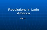 Revolutions in Latin America Part 1. What is Latin America? Latin America is Central and South America (and the Caribbean) Latin America is Central and.