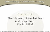 Chapter 19, Section Chapter 19 The French Revolution And Napoleon (1789–1815) Copyright © 2003 by Pearson Education, Inc., publishing as Prentice Hall,