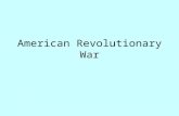 American Revolutionary War. Opposing Sides Britain – Beginning: had greater advantages Manufacturing: more ships and weapons Established government Well.