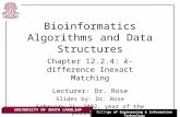 UNIVERSITY OF SOUTH CAROLINA College of Engineering & Information Technology Bioinformatics Algorithms and Data Structures Chapter 12.2.4: k-difference.