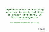 Implementation of training services in municipalities in energy efficiency in Bosnia-Herzegovina RFP BIH.04-007 Thor Henning Gulbrandsen, Dr.sc.ing.