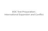 EOC Test Preparation: International Expansion and Conflict.