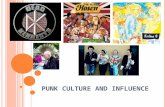 P UNK C ULTURE AND I NFLUENCE. H OW P UNK ARE YOU ?  History of Punk What are some characteristics of “punk?” Pre-70’s “punk”- term.