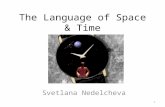 The Language of Space & Time Svetlana Nedelcheva 1.