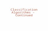 Classification Algorithms – Continued. 2 Outline  Rules  Linear Models (Regression)  Instance-based (Nearest-neighbor)