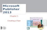 Microsoft Publisher 2013 Chapter 1 Creating a Flyer.