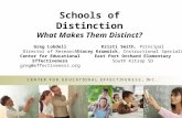 Schools of Distinction What Makes Them Distinct? Greg Lobdell Director of Research Center for Educational Effectiveness greg@effectiveness.org Kristi Smith,