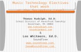 Music Technology Electives that work at the Secondary Level Thomas Rudolph, Ed.D. School District of Haverford Township Havertown, PA 19083 .