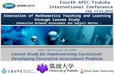 APEC HRD Project. 02-2008 Lesson Study for Implementing Curriculum: Developing Innovative Assessment Problem Innovation of Mathematics Teaching and Learning.