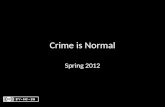 Crime is Normal Spring 2012. Notes Sampling on DV Talking about readings Flashcards Good essays – Structure Tell me what you’ll tell me Tell me Tell me.