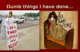 Dumb things I have done…. Each killed by gun violence…