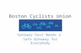 Boston Cyclists Union Gateway East Needs a Safe Bikeway for Everybody.
