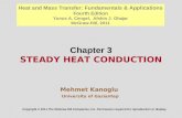 Chapter 3 STEADY HEAT CONDUCTION Mehmet Kanoglu University of Gaziantep Copyright © 2011 The McGraw-Hill Companies, Inc. Permission required for reproduction.