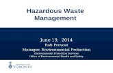 June 19, 2014 Rob Provost Manager, Environmental Protection Environmental Protection Services Office of Environmental Health and Safety Hazardous Waste.