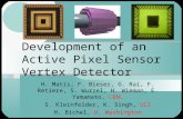 Development of an Active Pixel Sensor Vertex Detector H. Matis, F. Bieser, G. Rai, F. Retiere, S. Wurzel, H. Wieman, E. Yamamato, LBNL S. Kleinfelder,