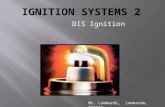 DIS Ignition Mr. Lombardi, Lombardo, Setter. DIDIS  Distributor Ignition  Distributorless Ignition.