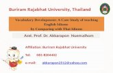 Asst. Prof. Dr. Akkarapon Nuemaihom Affiliation: Buriram Rajabhat University Tel: 081-8204402 e-mail: akkarapon2512@yahoo.comakkarapon2512@yahoo.com.