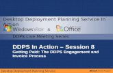 Desktop Deployment Planning Service DDPS In Action – Session 8 Getting Paid: The DDPS Engagement and Invoice Process & DDPS Live Meeting Series Desktop.