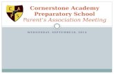 WEDNESDAY, SEPTEMBE10, 2014 Cornerstone Academy Preparatory School Parent’s Association Meeting.