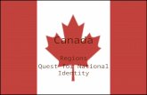 Canada Regions Quest for National Identity. Canada Vast land that covers most of the northern half of North America Shares many physical characteristics.